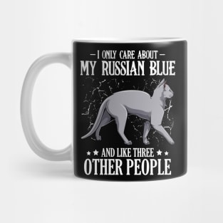 I Only Care About My Russian Blue  - Cat Lover Saying Mug